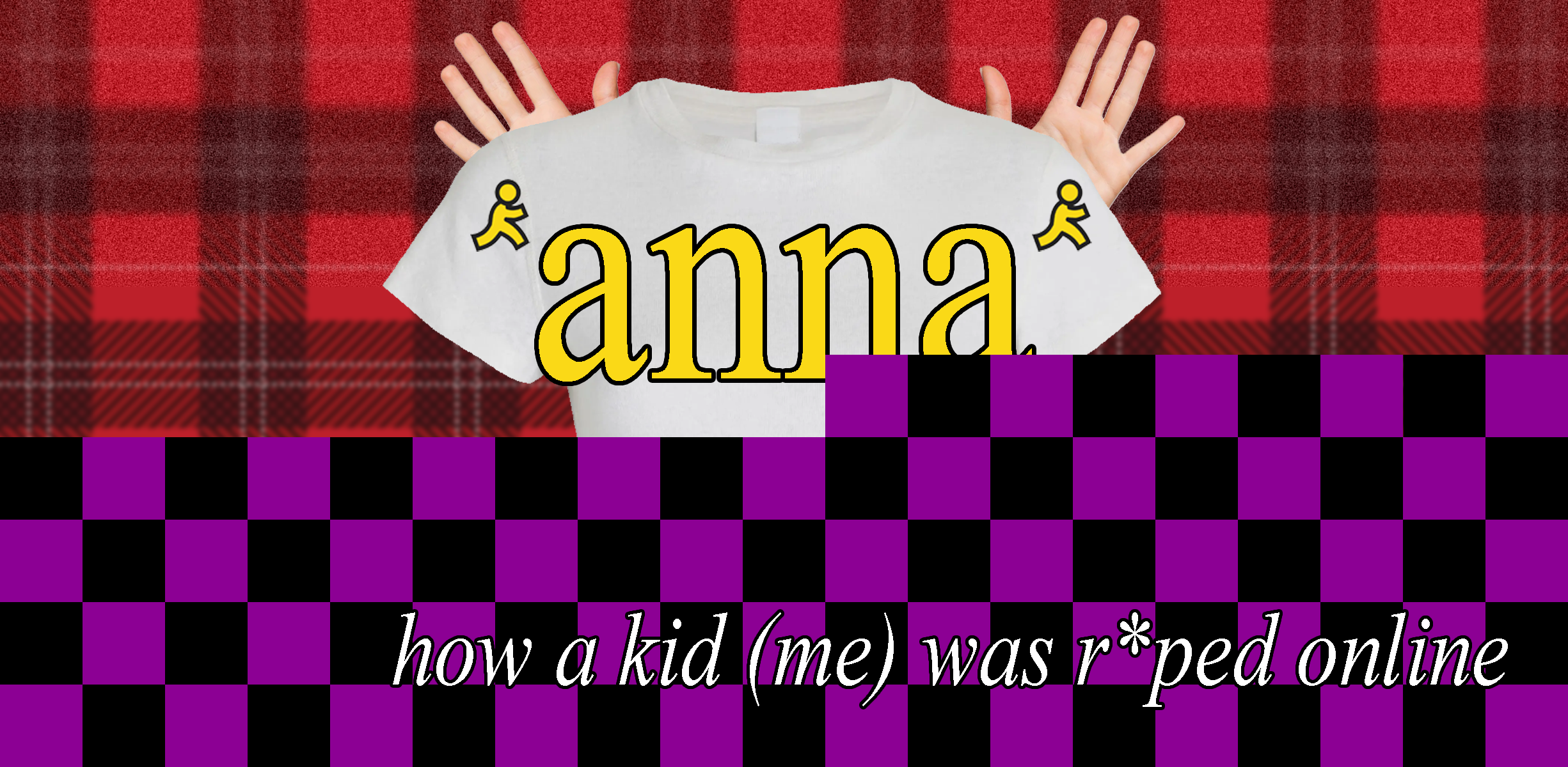 ‘anna’: how a kid (me) was raped online